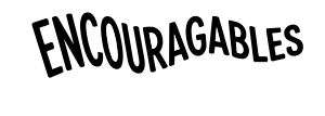 Encouragables